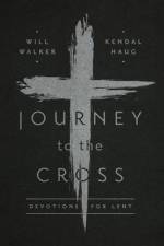 Journey to the Cross af Will Walker