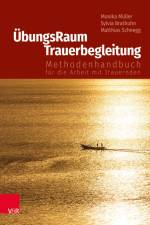 ÜbungsRaum Trauerbegleitung af Monika Muller