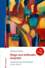 Wege zum helfenden Gespräch af Wilfried Weber