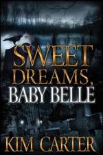 Sweet Dreams, Baby Belle af Kim Carter