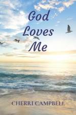 God Loves Me af Cherri L. Campbell