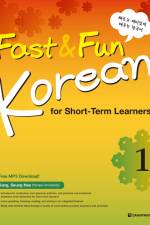 Fast & Fun Korean for Short -Term Learners 1 (A1) (englische Ausgabe). Kurs- und Übungsbuch + Download