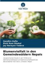 Blumenvielfalt in den Gemeindewäldern Nepals af Gandhiv Kafle
