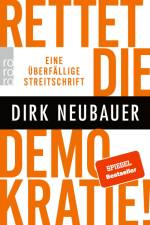 Rettet die Demokratie! af Dirk Neubauer