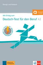 Mit Erfolg zum Deutsch-Test für den Beruf A2. Übungs- und Testbuch mit digitalen Extras af Judith Krane