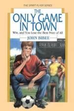 The Only Game in Town: Win, and You Lose the Best Prize of All af John Bibee