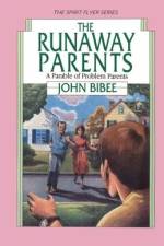 The Runaway Parents: A Parable of Problem Parents af John Bibee