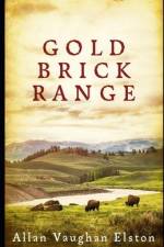 Gold Brick Range af Allan Vaughan Elston