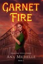 Garnet Fire af Ana Michelle