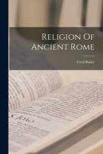 Religion Of Ancient Rome af Cyril Bailey