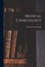 Medical Gynecology af Howard Atwood Kelly