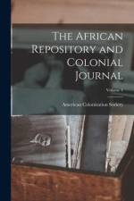 The African Repository and Colonial Journal; Volume 4 af American Colonization Society