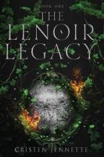 The LeNoir Legacy af Cristen Jennette