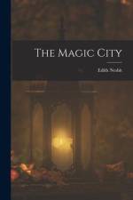 The Magic City af Edith Nesbit