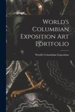 World's Columbian Exposition Art Portfolio af World's Columbian Exposition (1893