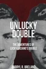 UnLucky Double: Adventures of Lucky Luciano's Double af Darryl Breland