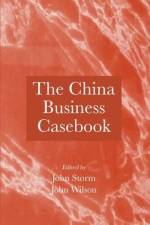 The China Business Casebook af John Storm