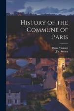 History of the Commune of Paris af Pierre Vesinier