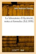 Le laboratoire d'électricité, notes et formules af John Ambrose Fleming