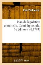 Plan de législation criminelle. L'ami du peuple. 3e édition af Jean-Paul Marat