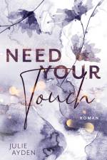Need your Touch af Julie Ayden