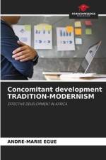 Concomitant development TRADITION-MODERNISM af André-Marie Egue