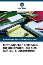 Methodischer Leitfaden für diejenigen, die sich auf IELTS vorbereiten af Khamidova Sevara Bakhtiyorovna