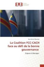 La Coalition FCC-CACH face au défi de la bonne gouvernance af Ben Michel Mbumba