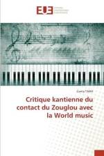 Critique kantienne du contact du Zouglou avec la World music af Gonty Tama