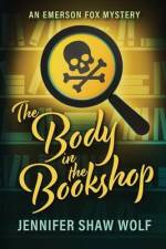 The Body in the Bookshop af Jennifer Shaw Wolf