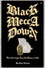 Black Mecca Down af Paul Kersey