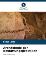 Archäologie der Bestattungspraktiken af Ledja Leite