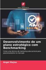 Desenvolvimento de um plano estratégico com Benchmarking af Angel Mejias