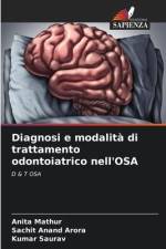 Diagnosi e modalità di trattamento odontoiatrico nell'OSA af Anita Mathur