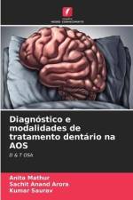 Diagnóstico e modalidades de tratamento dentário na AOS af Anita Mathur