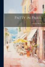 Patty in Paris af Carolyn Wells