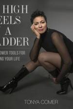 In High Heels on a Ladder af Tonya Comer