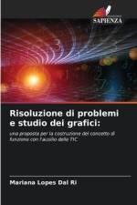 Risoluzione di problemi e studio dei grafici: af Mariana Lopes Dal Ri