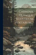 Carmina Quinque Illustrium Poetarum... af Anonymous