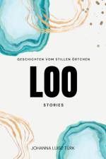 Loo Stories af Johanna Luise Türk
