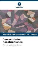 Geometrische Konstruktionen af Maria Alejandra Zamorano de La Vega