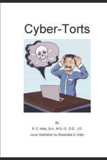 Cyber-Torts af R. D. Kelly