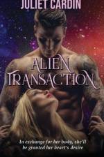 Alien Transaction af Juliet Cardin