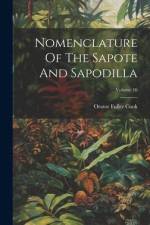 Nomenclature Of The Sapote And Sapodilla; Volume 16 af Orator Fuller Cook