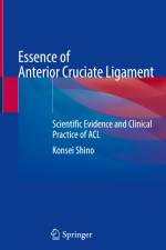 Essence of Anterior Cruciate Ligament af Konsei Shino