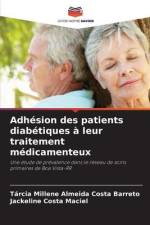 Adhésion des patients diabétiques à leur traitement médicamenteux af Tárcia Millene Almeida Costa Barreto