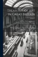 Treasures of Art in Great Britain: Being an Account of the Chief Collections of Paintings, Drawings, Sculptures, Illuminated Mss., &c. &c; Volume 2 af Lady Elizabeth Rigby Eastlake