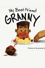 My Best Friend Granny af Ricardo Yancey