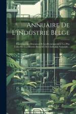 Annuaire De L'industrie Belge af Anonymous