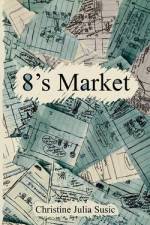 8's Market af Christine Julia Susic
